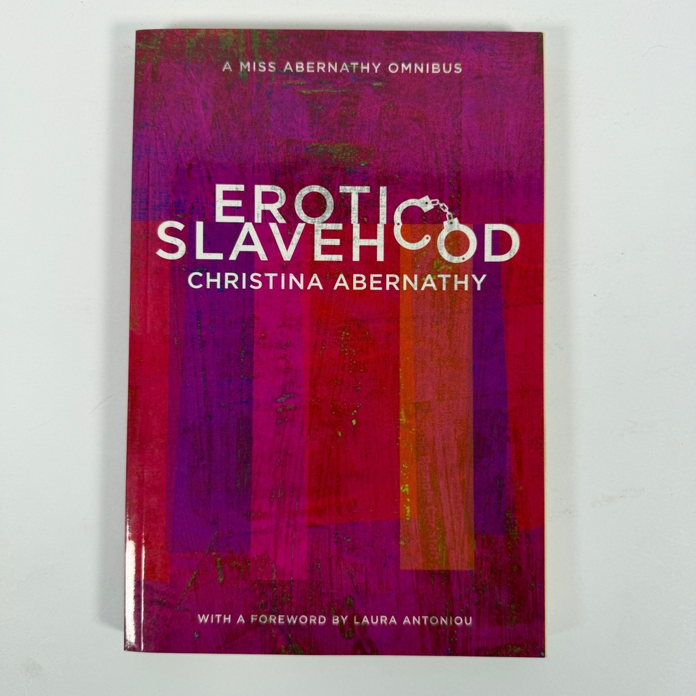 Erotic Slavehood Christina Abernathy Omnibus Greenery Press Paperback Book